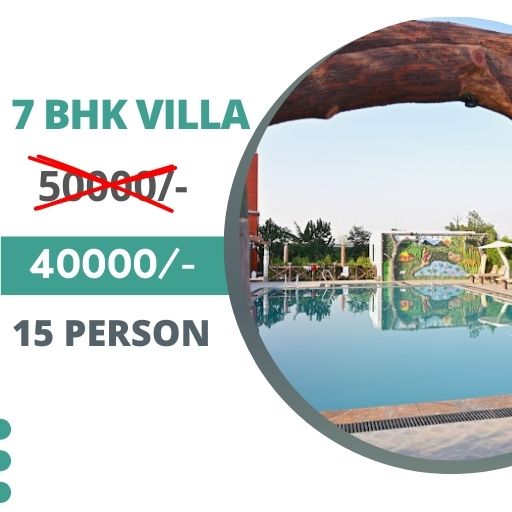 7 BHK Villa Booking @ Just 40,000/- Only instead of 50,000/-(Minimum 15 Person) (Not Valid on Festiv